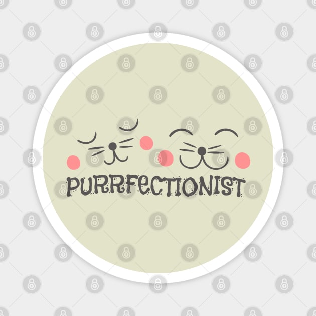 Purrfectionist Cat Magnet by The WYLD Tribe